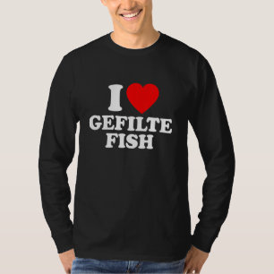 Gefilte Fish Love Heart T-Shirt