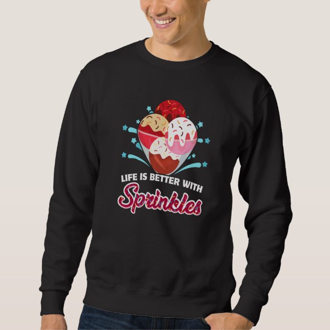 Gelato Dessert Ice Cream Lover Foodie Sweet Sprink Sweatshirt (Front)