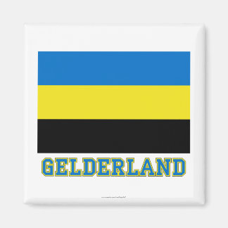 Gelderland Flag with name Magnet