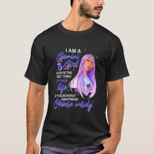 Gemini Girl I Can Be The Best Thing Nightmare Mess T-Shirt