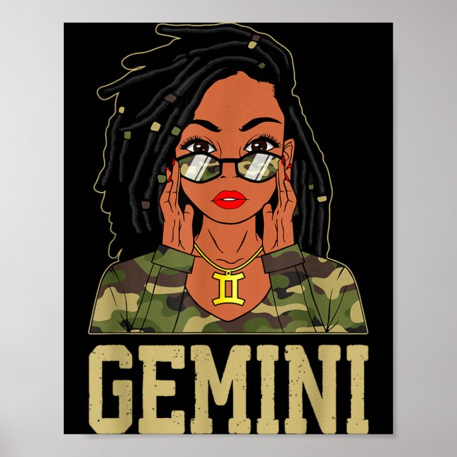 Gemini Loc'd Hair Sy Black Woman Camo Melanin Girl Poster (Front)