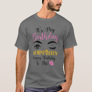 Gemini Queen Its My Bday Zodiac Birthday For Girls T-Shirt