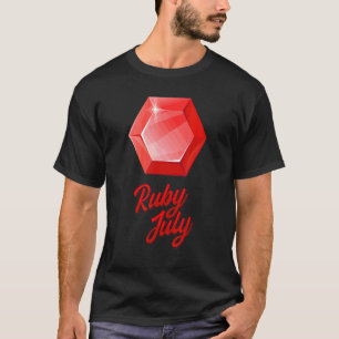 Gems Precious Stones Minerals Gemstones Ruby Jul T-Shirt