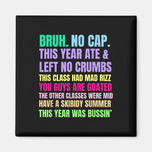Gen A Slang Teachers Happy Last Day Of School 2025 Magnet