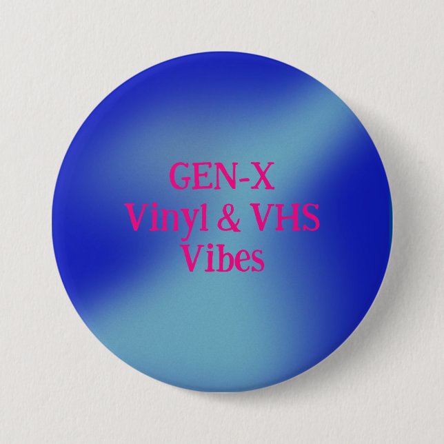 GEN-X 7.5 CM ROUND BADGE (Front)