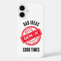 Gen X "Bad Ideas, Good Times" Phone Case