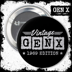 Gen X Generation Gen Xer Born 1969 Gen X Birthday 6 Cm Round Badge