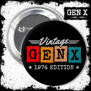 Gen X Generation Gen Xer Born 1974 Gen X Birthday 6 Cm Round Badge