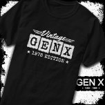 Gen X Generation Gen Xer Born 1978 Gen X Birthday T-Shirt<br><div class="desc">This 1978 Gen X birthday year design is perfect for the Gen Xer that is proud to be a part of the best generation ever... .Generation X! Perfect for Gen X women & men born in 1978 celebrating a birthday or just want to show their Gen X pride! Features 'Vintage...</div>