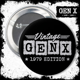 Gen X Generation Gen Xer Born 1979 Gen X Birthday 6 Cm Round Badge