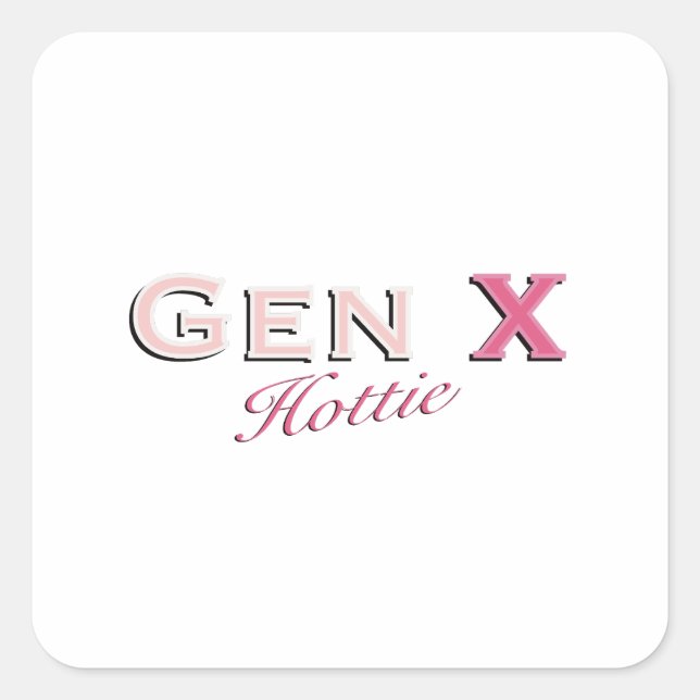 Gen X (Hottie) Square Sticker (Front)