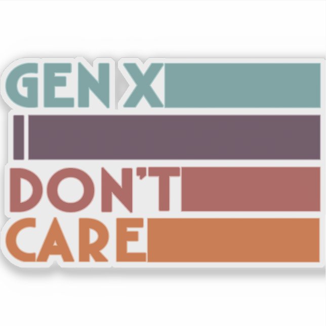 Gen X—I Don't Care (Front)