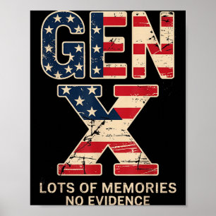 Gen X Lots Of Memories No Evidence Funny Retro Pat Poster