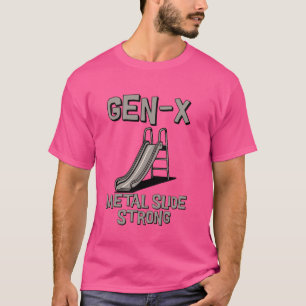 Gen X Metal Slide Strong Retro Generation Xers Men T-Shirt