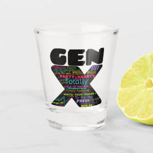 Gen X Phrases Shot Glass