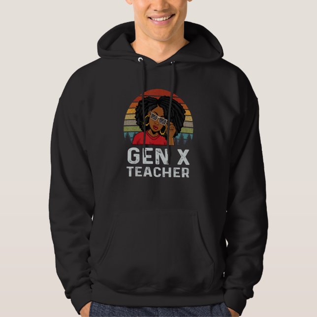 Gen X Teacher Educator Melanin African Black Histo Hoodie (Front)