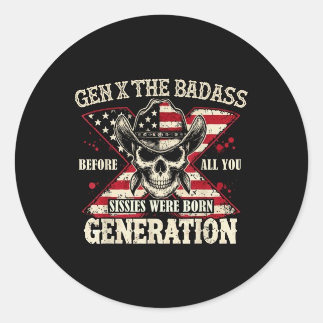 Gen X The Bad Generation Skull Retro Quote  Classic Round Sticker (Front)