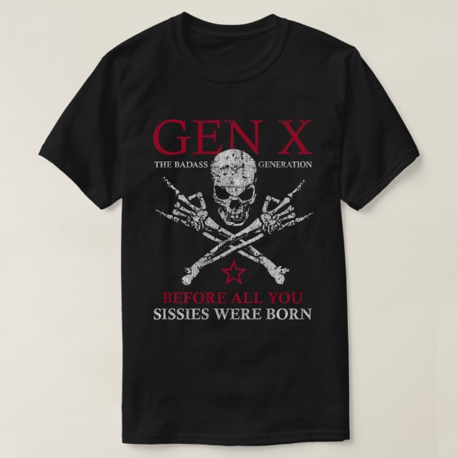 Gen X The Badass Generation Skull Rock Hand T-Shirt (Design Front)