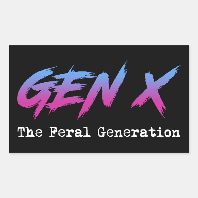 Gen X - The Feral Generation Rectangular Sticker (Front)