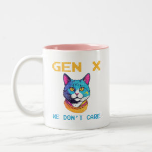 Gen X we don't care Two-Tone Coffee Mug