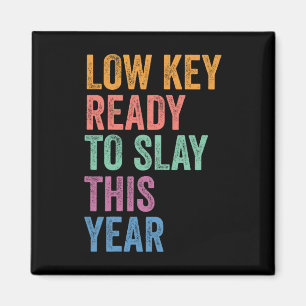 Gen Z Alpha Back To School Low Key Ready To Slay T Magnet