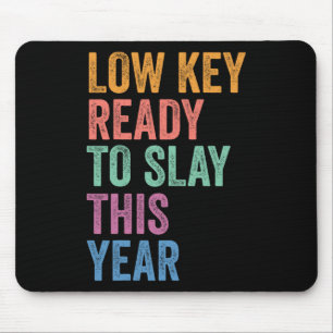 Gen Z Alpha Back To School Low Key Ready To Slay T Mouse Pad