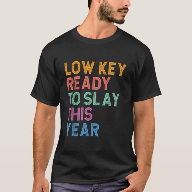 Gen Z Alpha Back To School Low Key Ready To Slay T T-Shirt (Front)