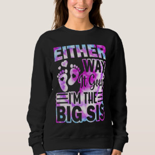 Gender Announcement Either Way it goes I'm The Bi Sweatshirt