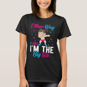 Gender Announcement Either Way it goes  I'm The Bi T-Shirt