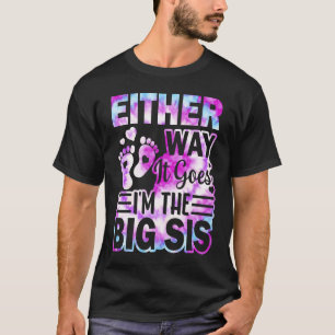 Gender Announcement Either Way it goes  I'm The Bi T-Shirt
