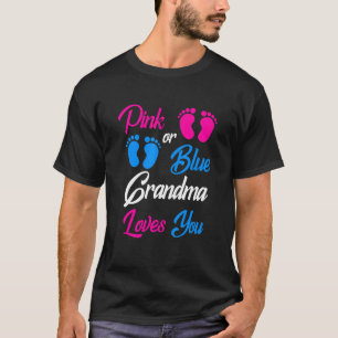 Gender Baby Reveal Party Pink or Blue Grandma Love T-Shirt