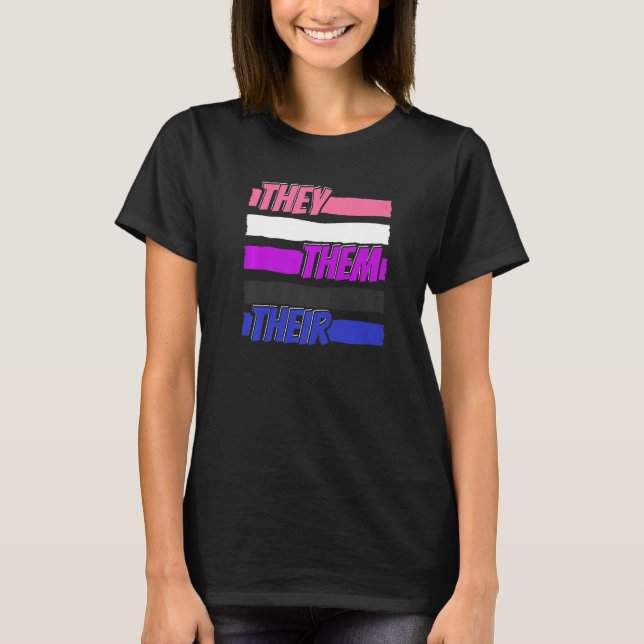 Gender Fluid Genderless - Non Binary Neutral They  T-Shirt (Front)