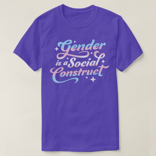 Gender Is A Social Construct Transgender Non-Binar T-Shirt (Design Front)