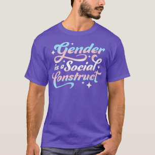 Gender Is A Social Construct Transgender NonBinary T-Shirt