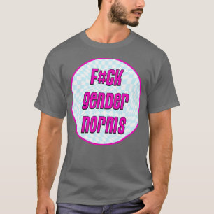 Gender Norms Sucks T-Shirt