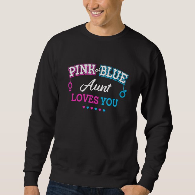 Gender Reveal Aunt Baby Shower Auntie Pregnancy An Sweatshirt (Front)