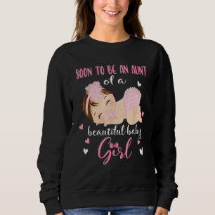 Gender Reveal Auntie Says Girl Baby Shower Family  Sweatshirt