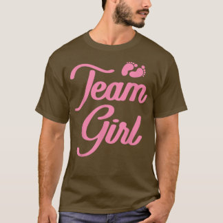 Gender Reveal Baby Shower  Team Girl  T-Shirt