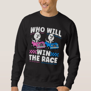Gender Reveal Baby Shower Who Will Win The Race Sweatshirt