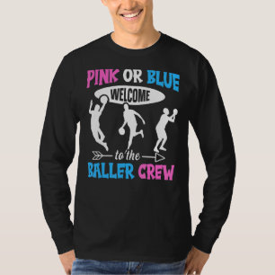 Gender Reveal Baller Quote for a Baller T-Shirt
