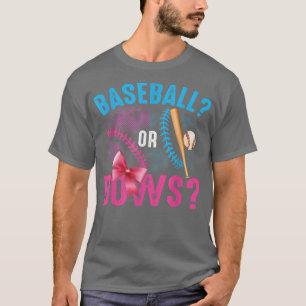 Gender Reveal Baseball Or Bows Pink BLue Quote Fam T-Shirt