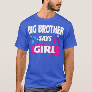 Gender Reveal Big Brother Says Girl Matching Famil T-Shirt
