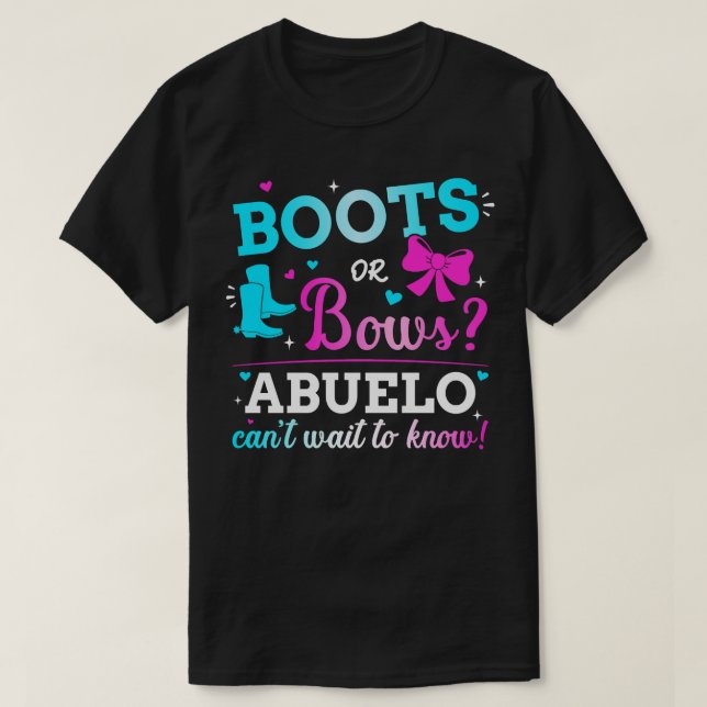 Gender reveal boots or bows abuelo matching baby p T-Shirt (Design Front)