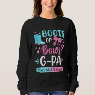 Gender Reveal Boots Or Bows G Pa Matching Baby Par Sweatshirt