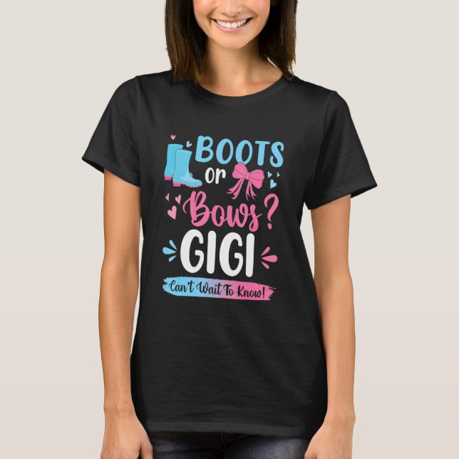 Gender Reveal Boots Or Bows Gigi Matching Baby Par T-Shirt (Front)