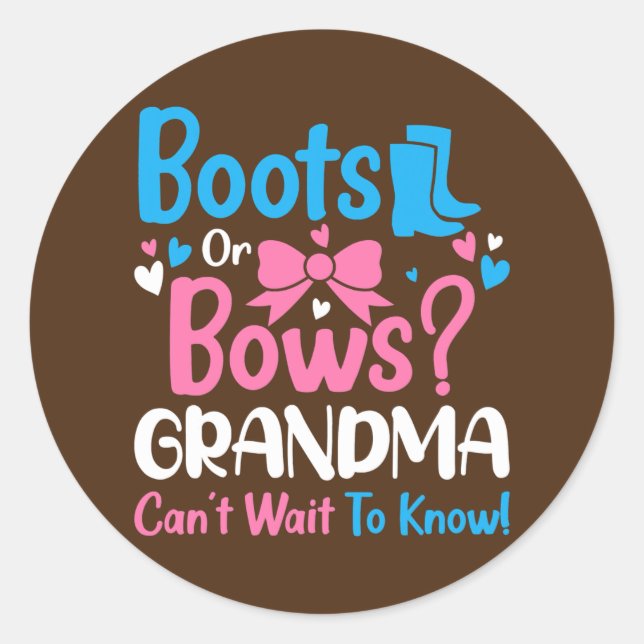 Gender Reveal Boots or Bows Grandma Baby Classic Round Sticker (Front)