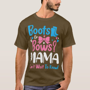 Gender Reveal Boots or Bows Mama Baby Announcement T-Shirt