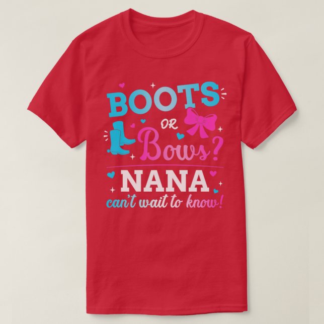 Gender reveal boots or bows nana matching baby par T-Shirt (Design Front)