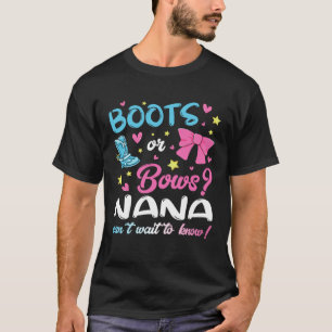 Gender Reveal Boots or Bows Nana Matching Baby Par T-Shirt