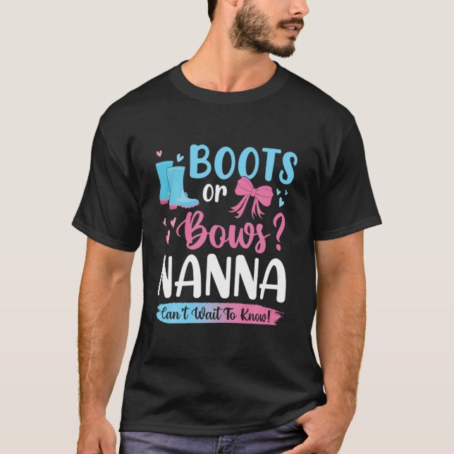 Gender Reveal Boots Or Bows Nanna Matching Baby Pa T-Shirt (Front)